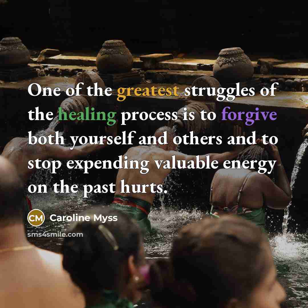 “One of the greatest struggles of the healing process is…” quote by Caroline Myss