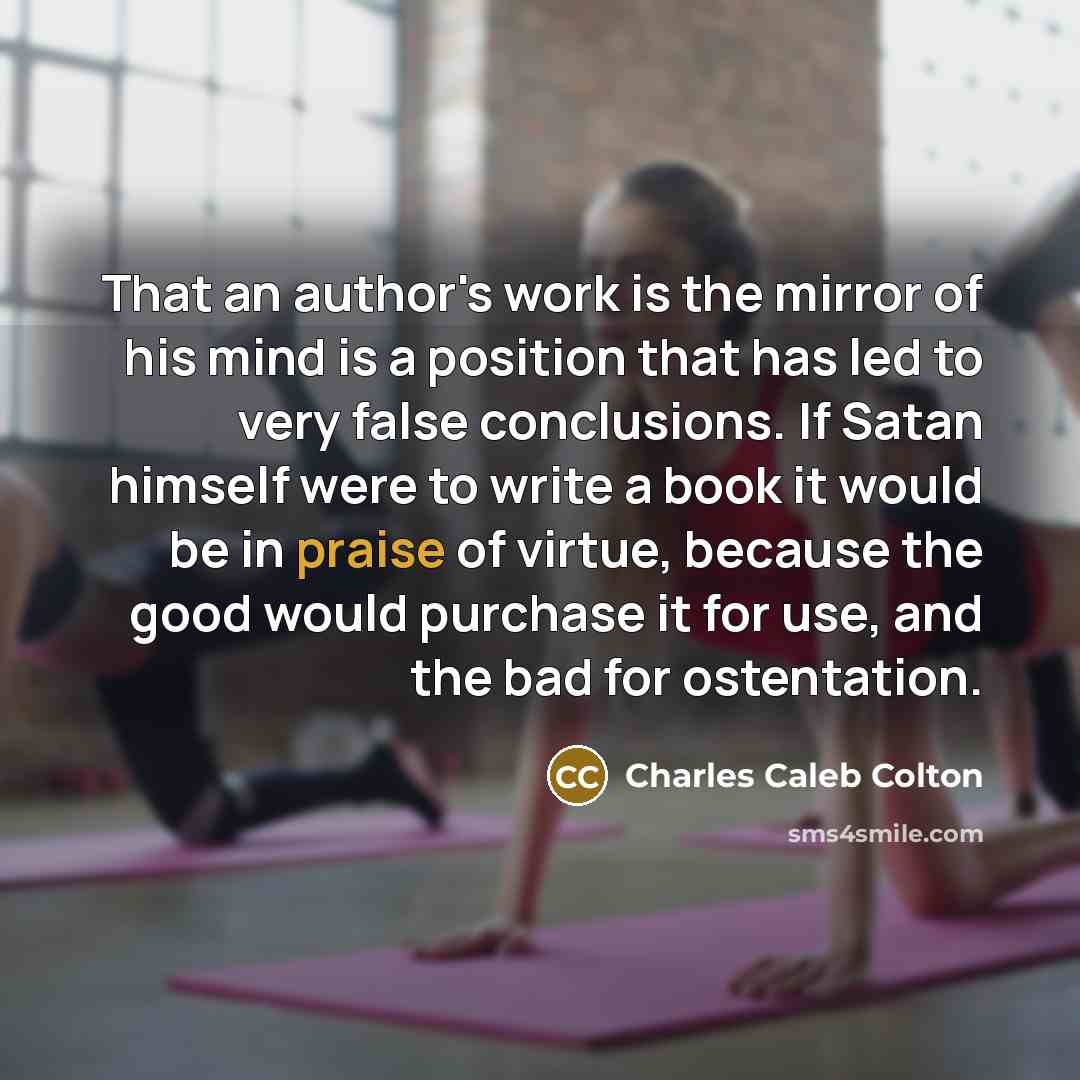 “That an author's work is the mirror of his mind…” quote by Charles Caleb Colton