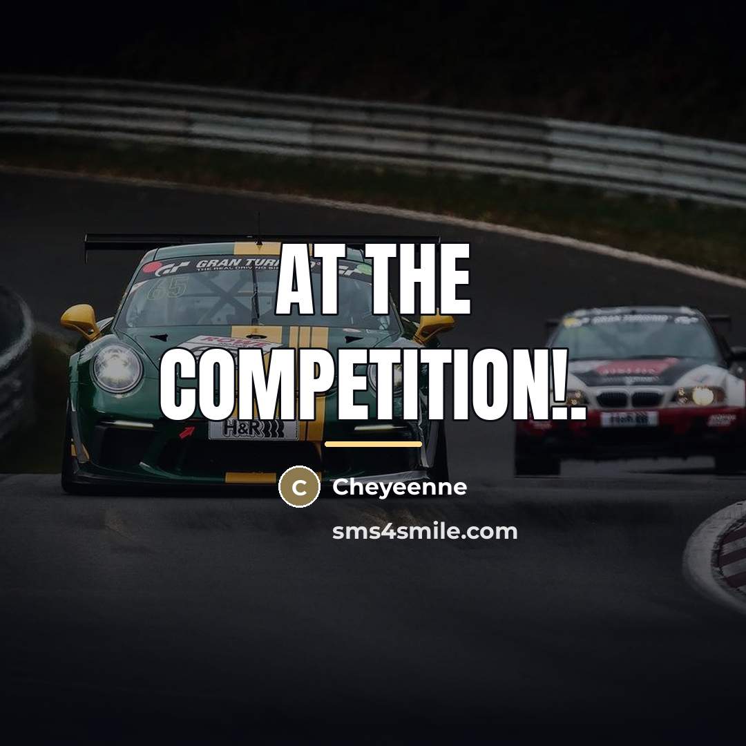 “At the competition!.…” quote by Cheyeenne