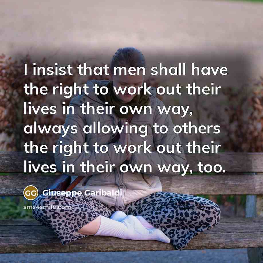 “I insist that men shall have the right to work…” quote by Giuseppe Garibaldi