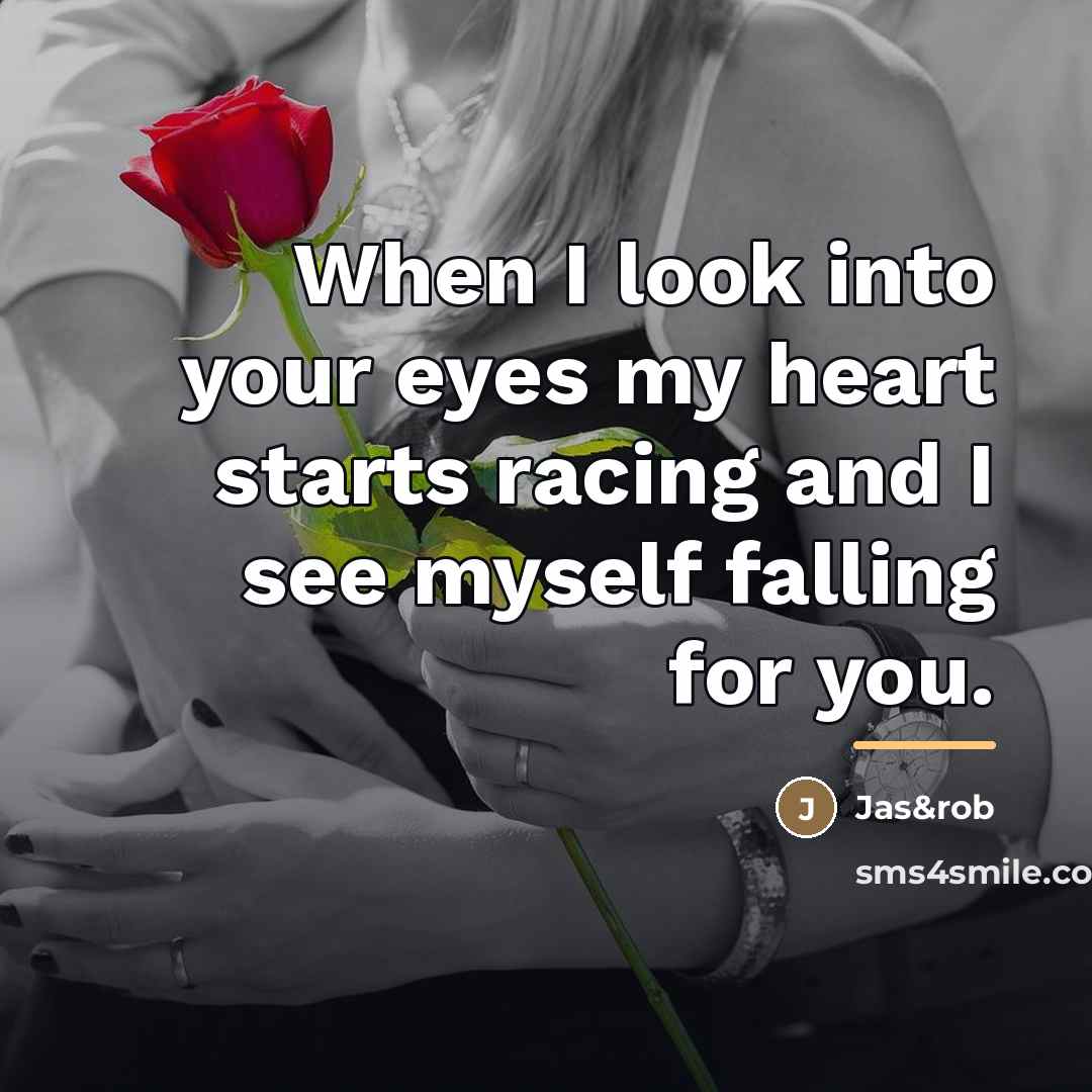 “When I look into your eyes my heart starts racing…” quote by Jas&rob