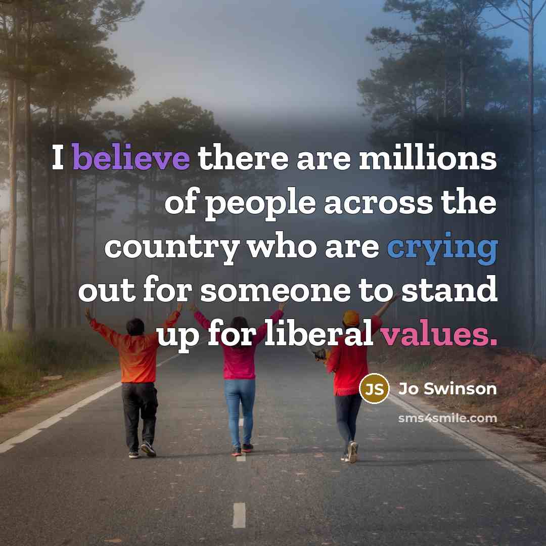 “I believe there are millions of people across the country…” quote by Jo Swinson