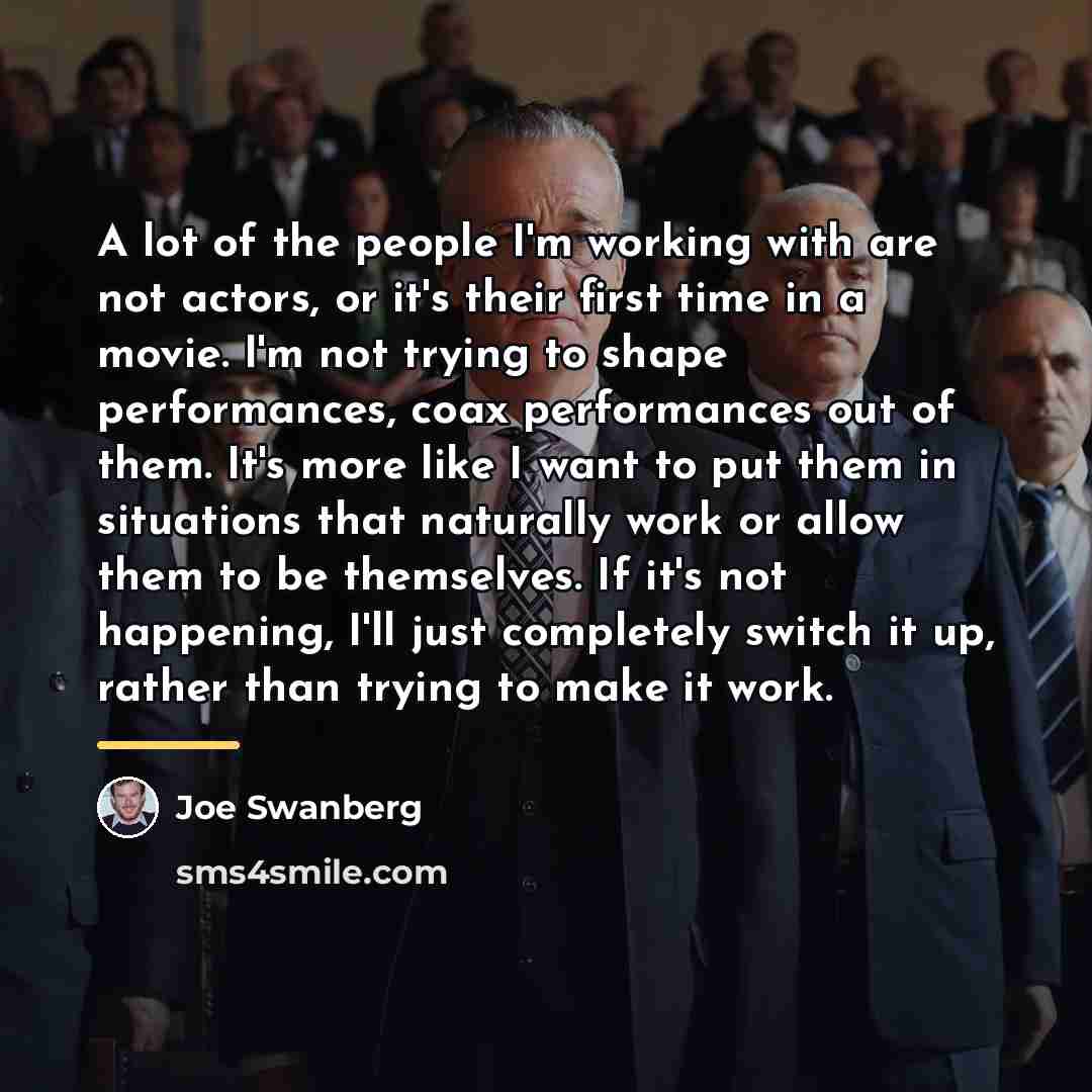 “A lot of the people I'm working with are not…” quote by Joe Swanberg