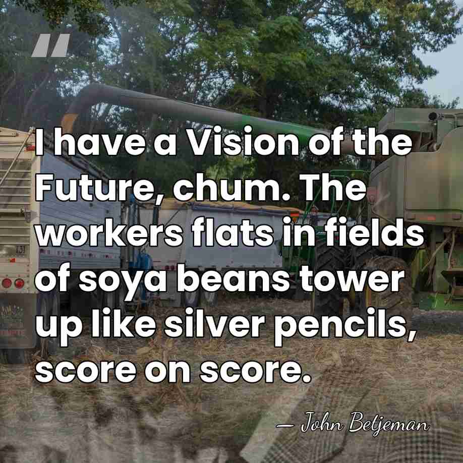 I have a Vision of the Future, chum. The workers flats in&hellip; - John Betjeman