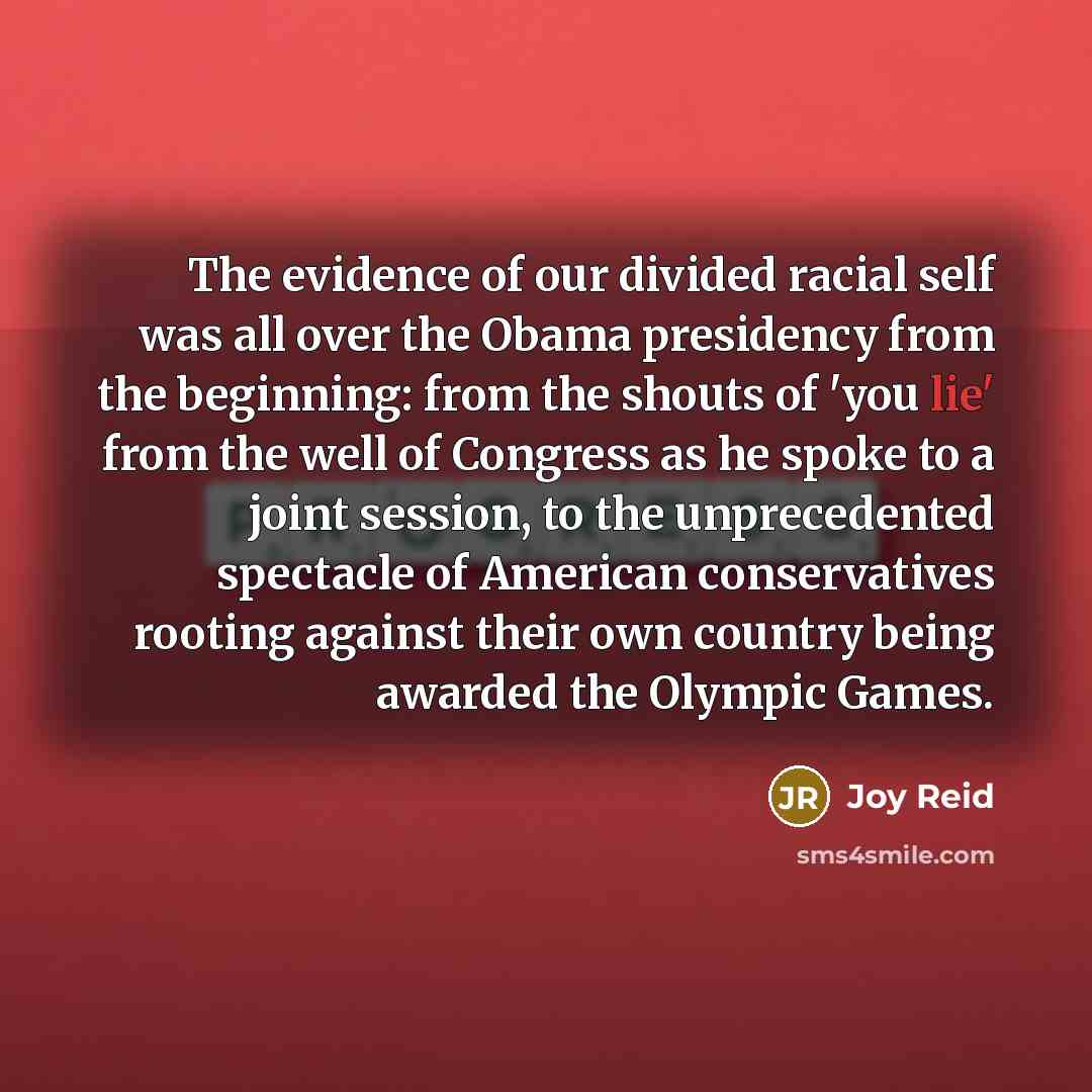 “The evidence of our divided racial self was all over…” quote by Joy Reid