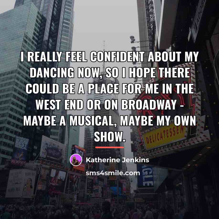 “I really feel confident about my dancing now, so I…” quote by Katherine Jenkins