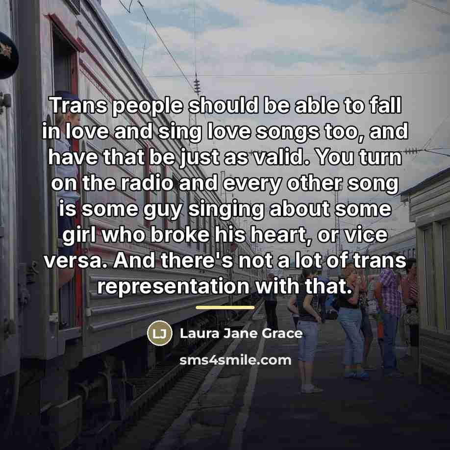 “Trans people should be able to fall in love and…” quote by Laura Jane Grace