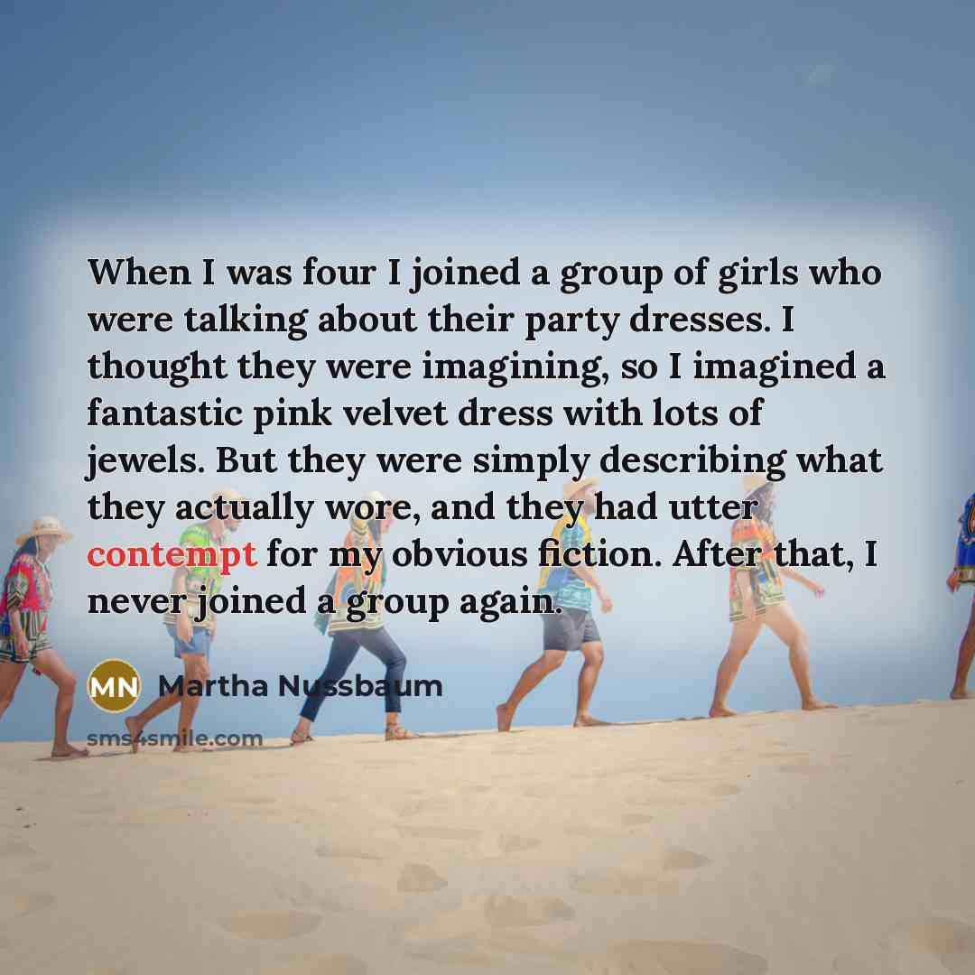 “When I was four I joined a group of girls…” quote by Martha Nussbaum