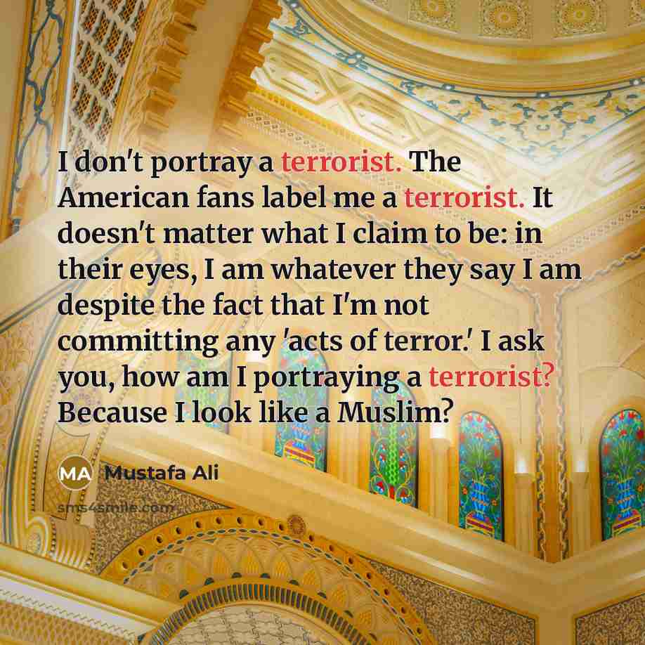 “I don't portray a terrorist. The American fans label me…” quote by Mustafa Ali