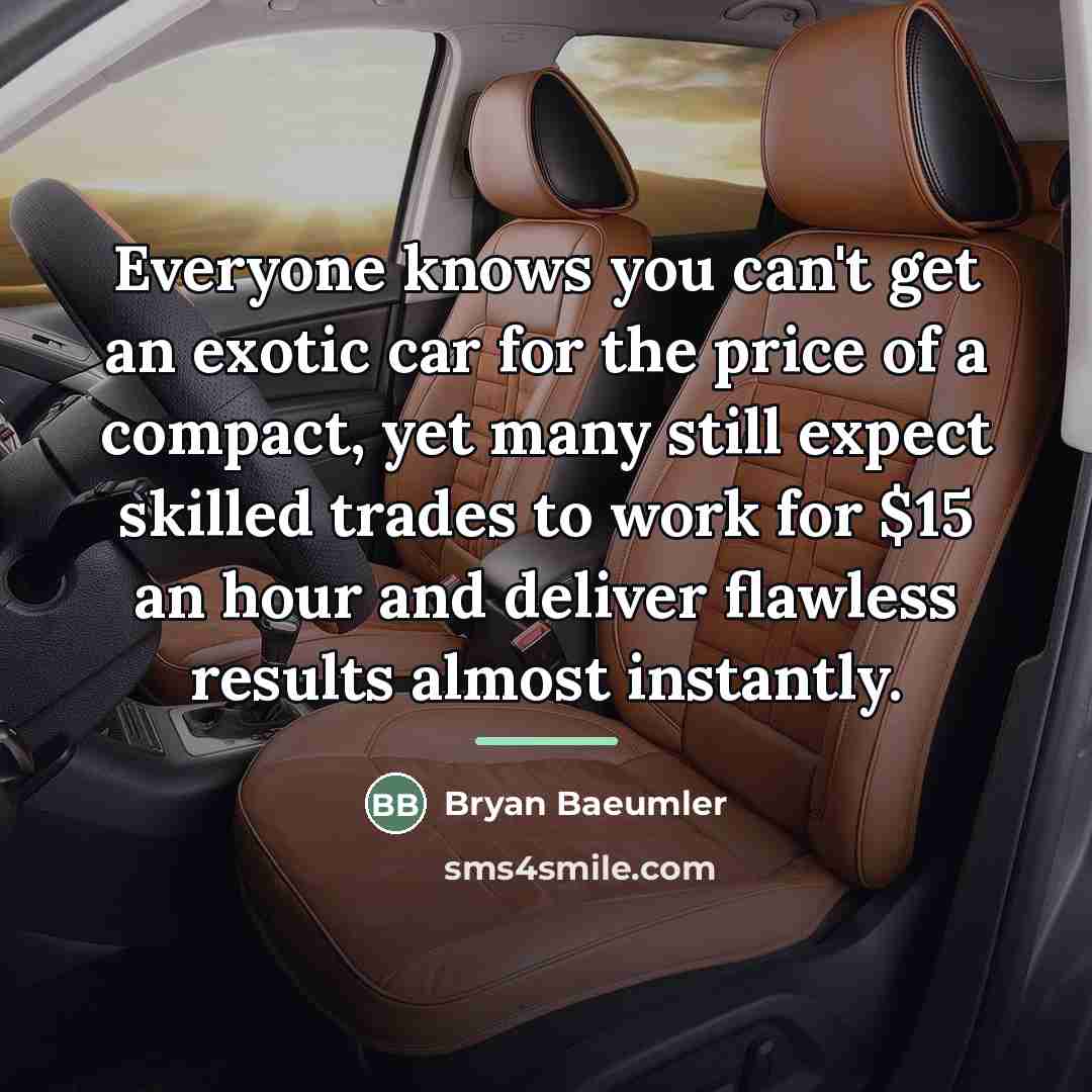“Everyone knows you can't get an exotic car for the…” quote by Bryan Baeumler