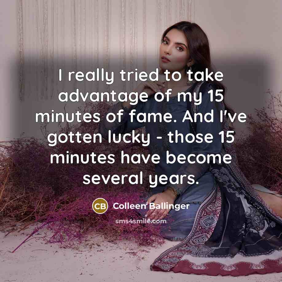 “I really tried to take advantage of my 15 minutes…” quote by Colleen Ballinger