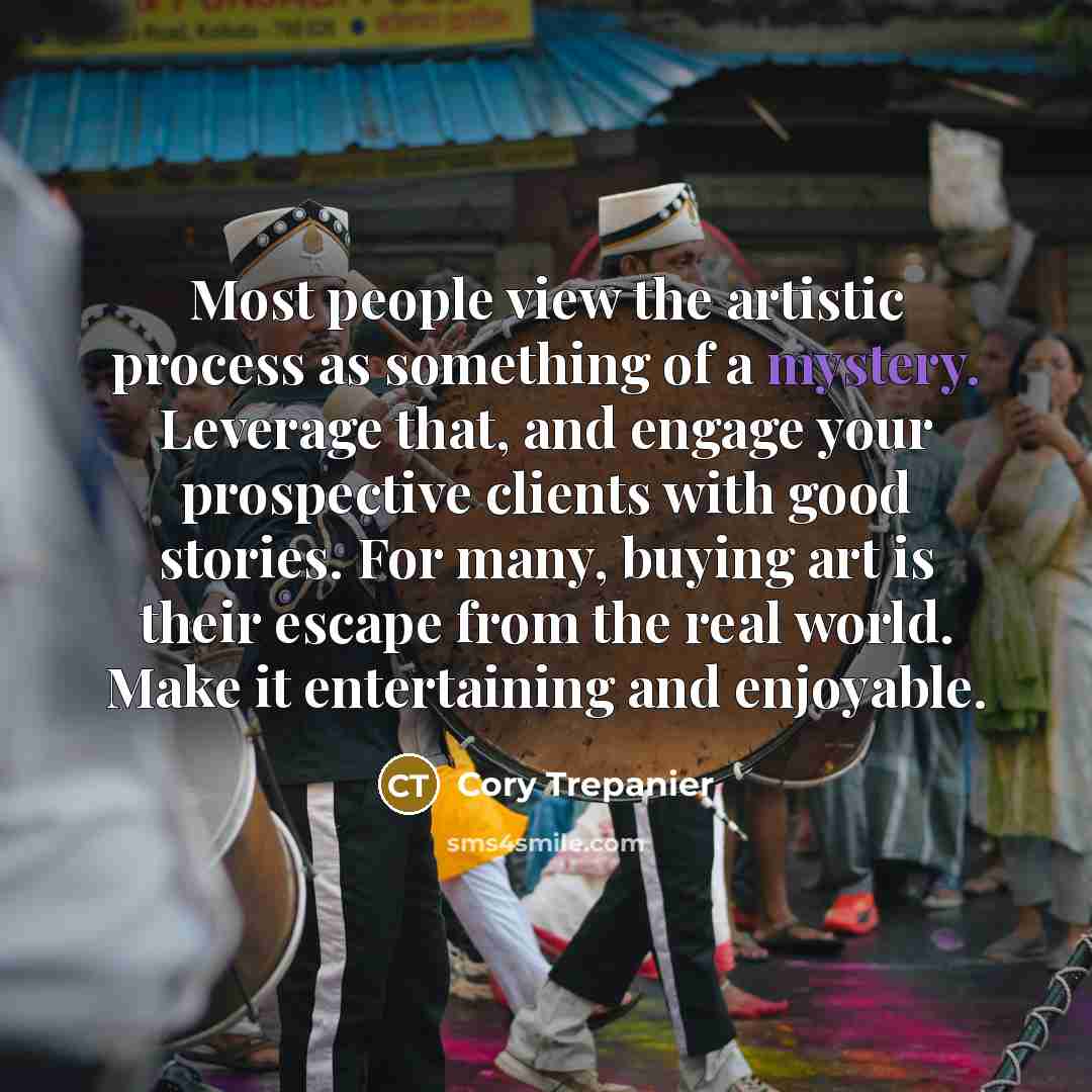 “Most people view the artistic process as something of a…” quote by Cory Trepanier