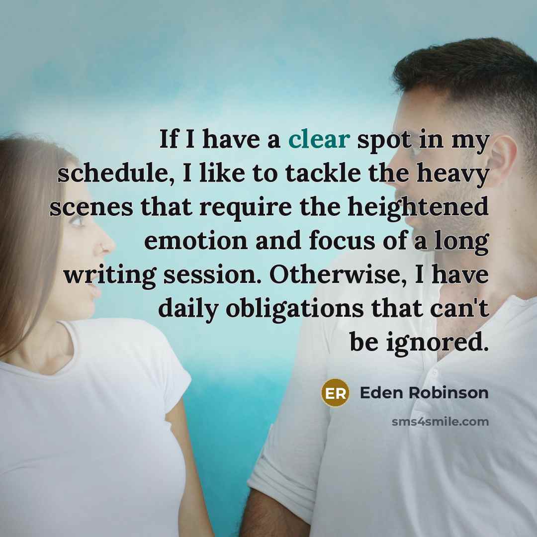 “If I have a clear spot in my schedule, I…” quote by Eden Robinson