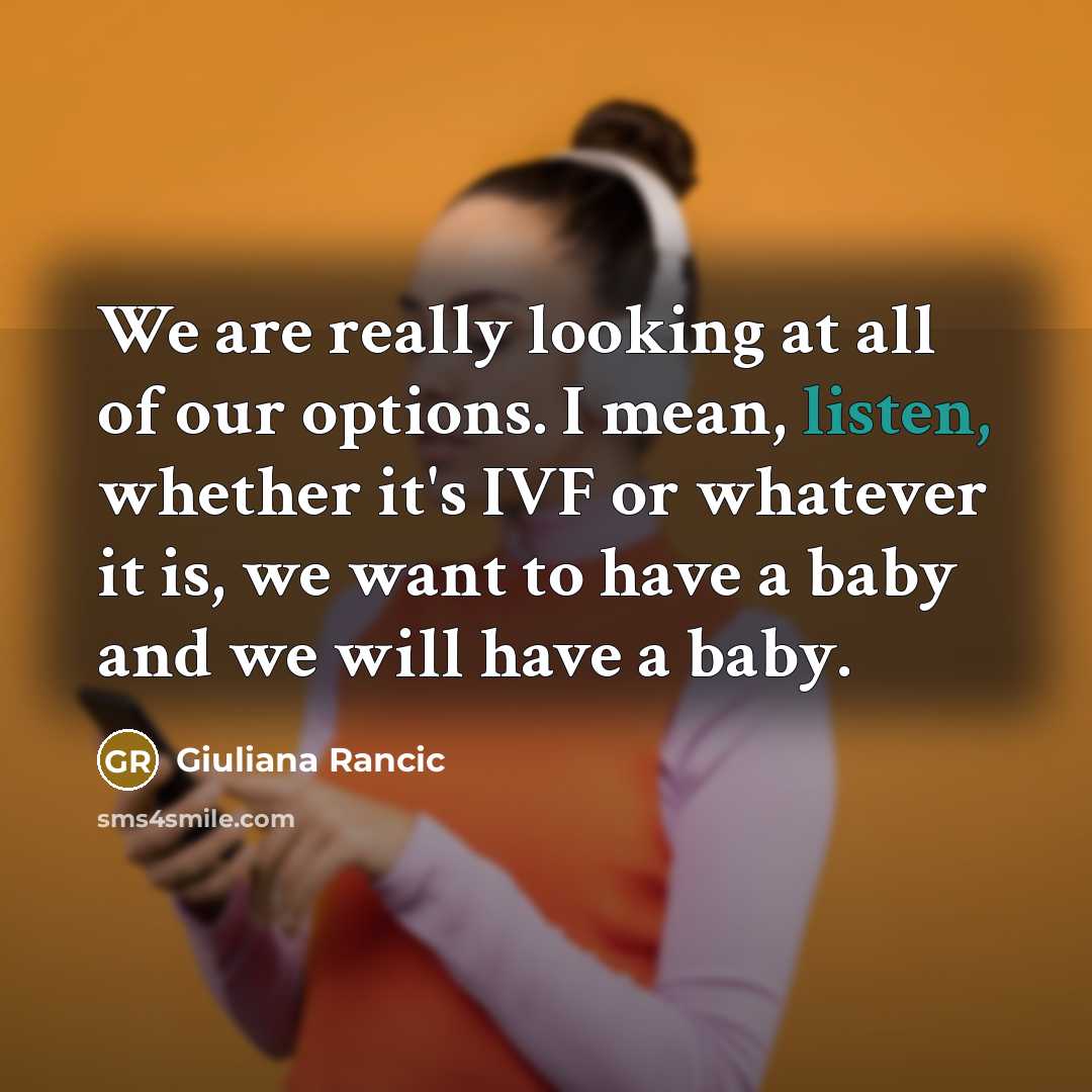 “We are really looking at all of our options. I…” quote by Giuliana Rancic