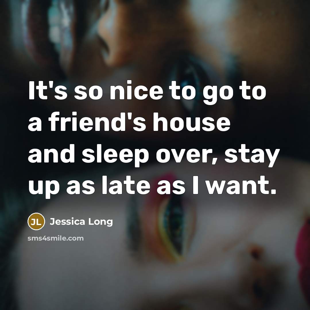 “It's so nice to go to a friend's house and…” quote by Jessica Long