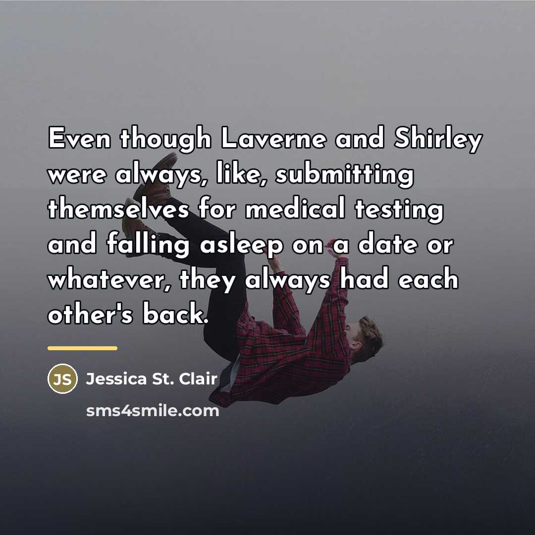 “Even though Laverne and Shirley were always, like, submitting themselves…” quote by Jessica St. Clair