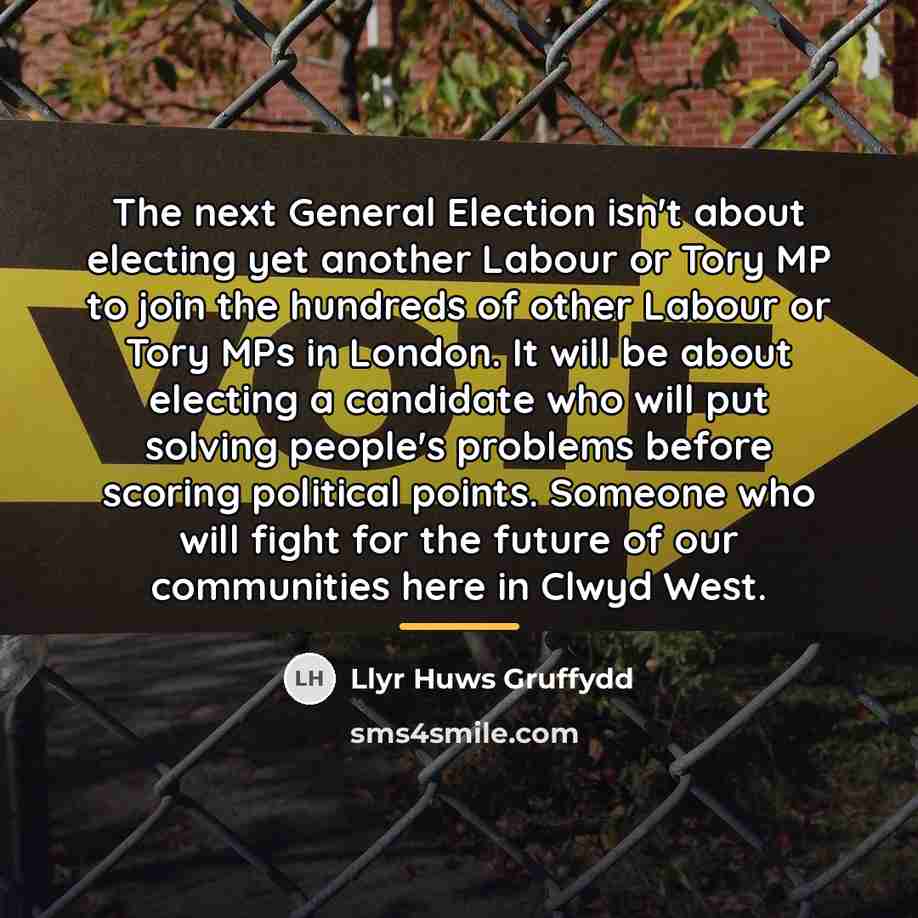 “The next General Election isn't about electing yet another Labour…” quote by Llyr Huws Gruffydd