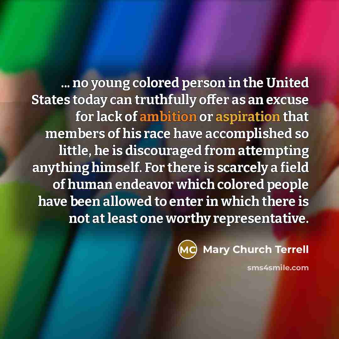 “... no young colored person in the United States today…” quote by Mary Church Terrell