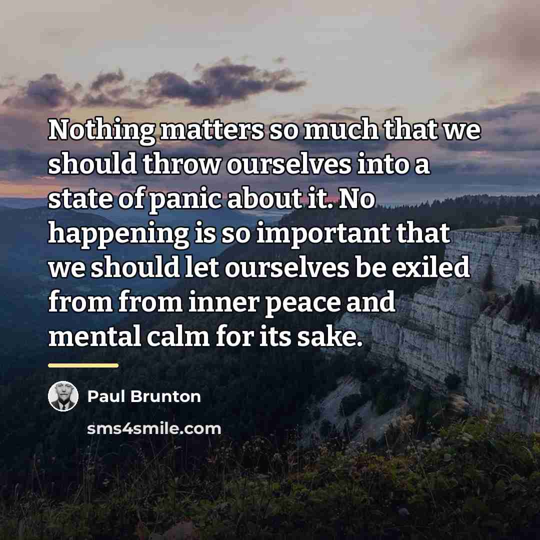 “Nothing matters so much that we should throw ourselves into…” quote by Paul Brunton