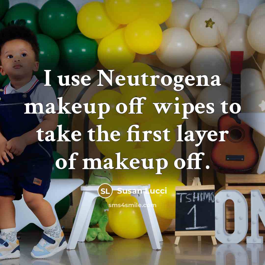 “I use Neutrogena makeup off wipes to take the first…” quote by Susan Lucci