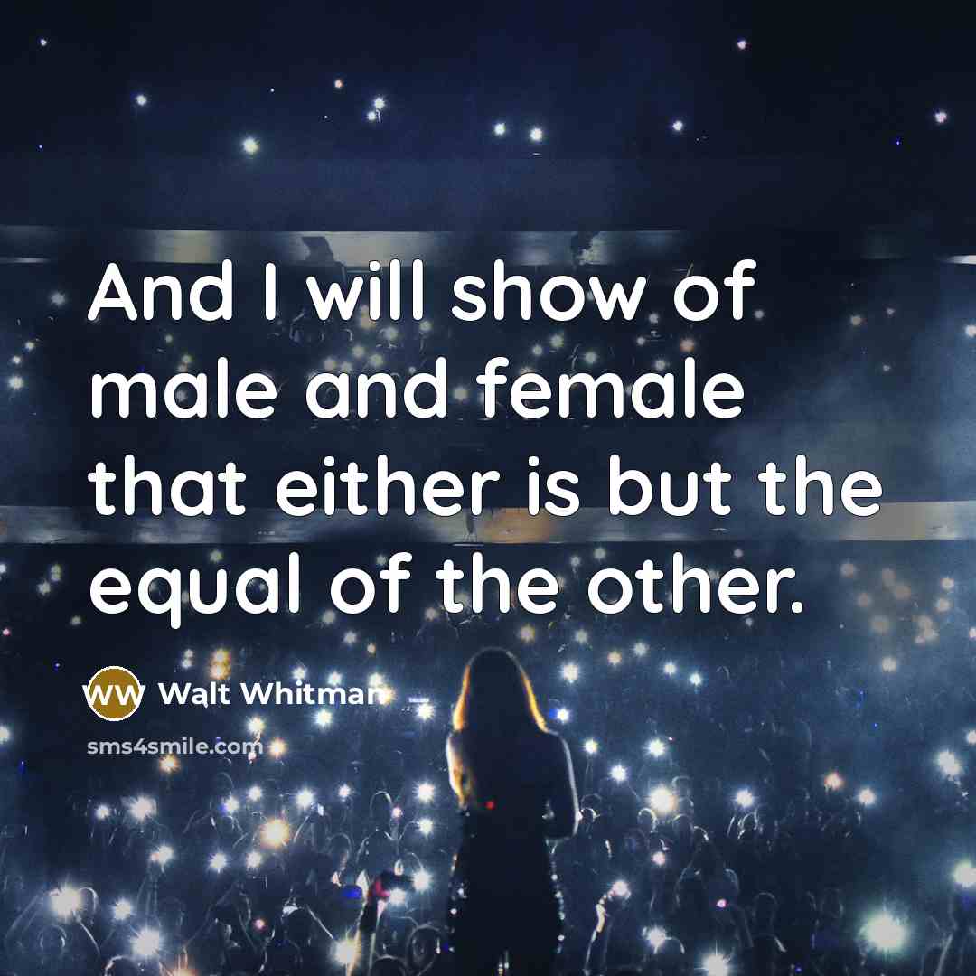 “And I will show of male and female that either…” quote by Walt Whitman