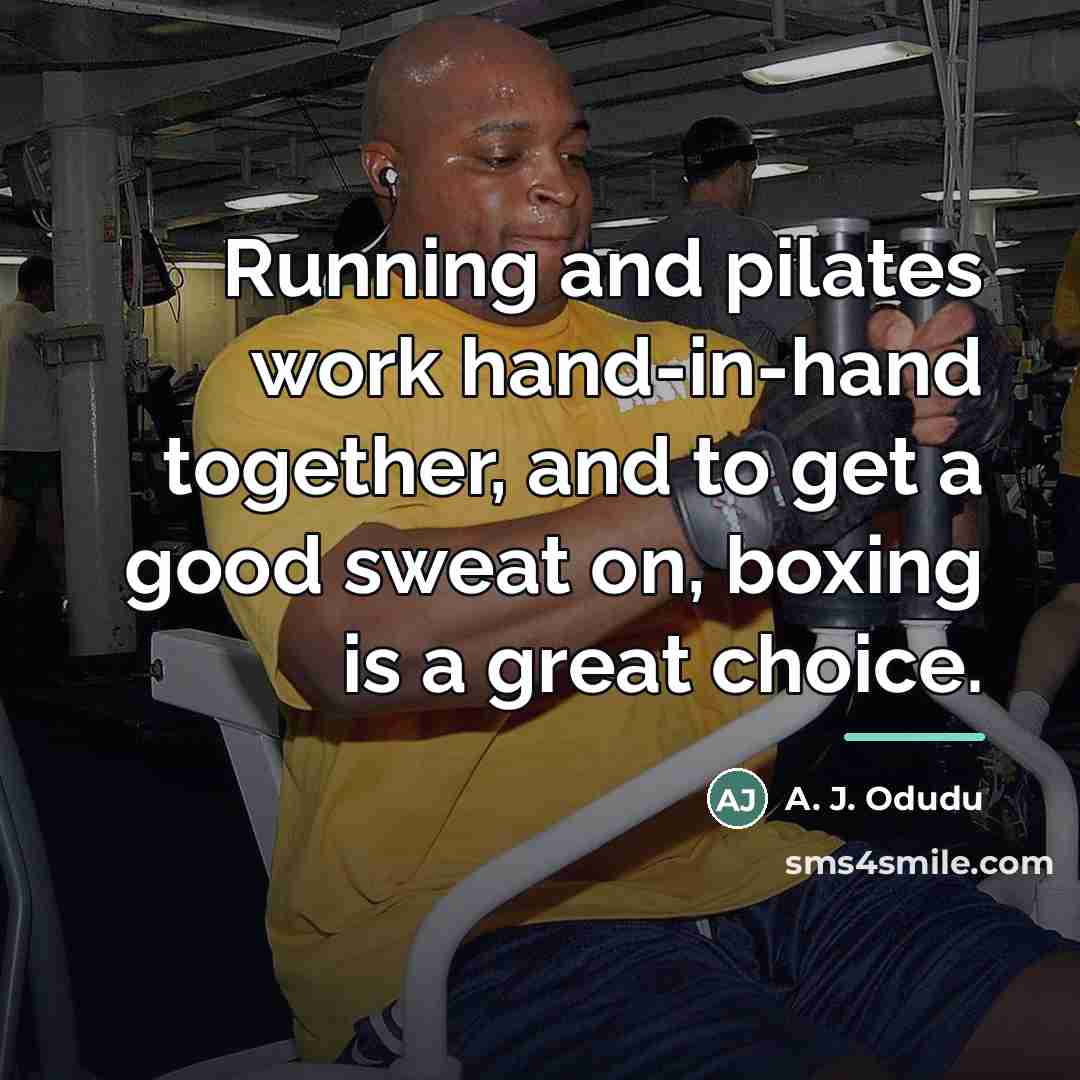 “Running and pilates work hand-in-hand together, and to get a…” quote by A. J. Odudu