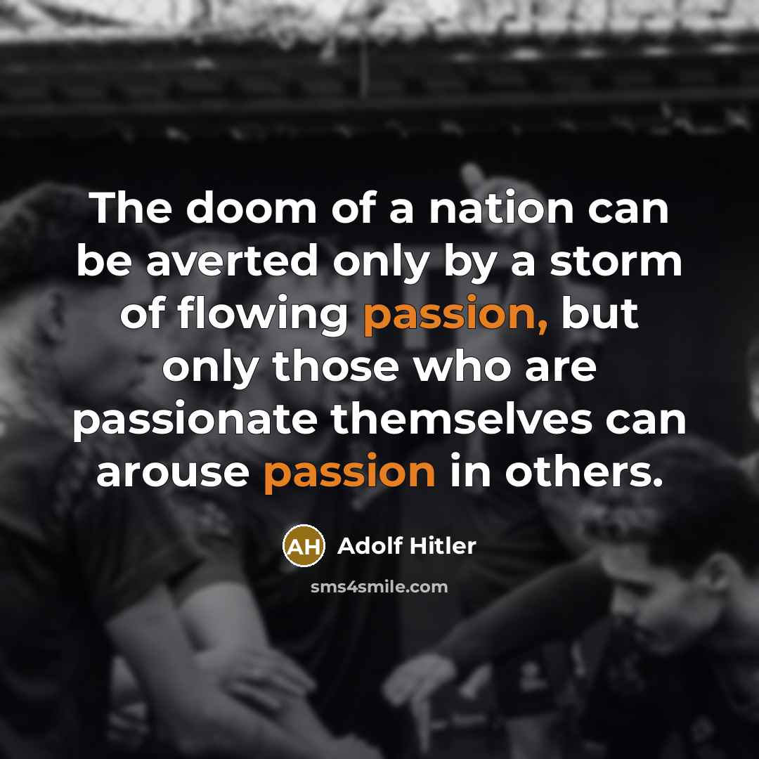 “The doom of a nation can be averted only by…” quote by Adolf Hitler