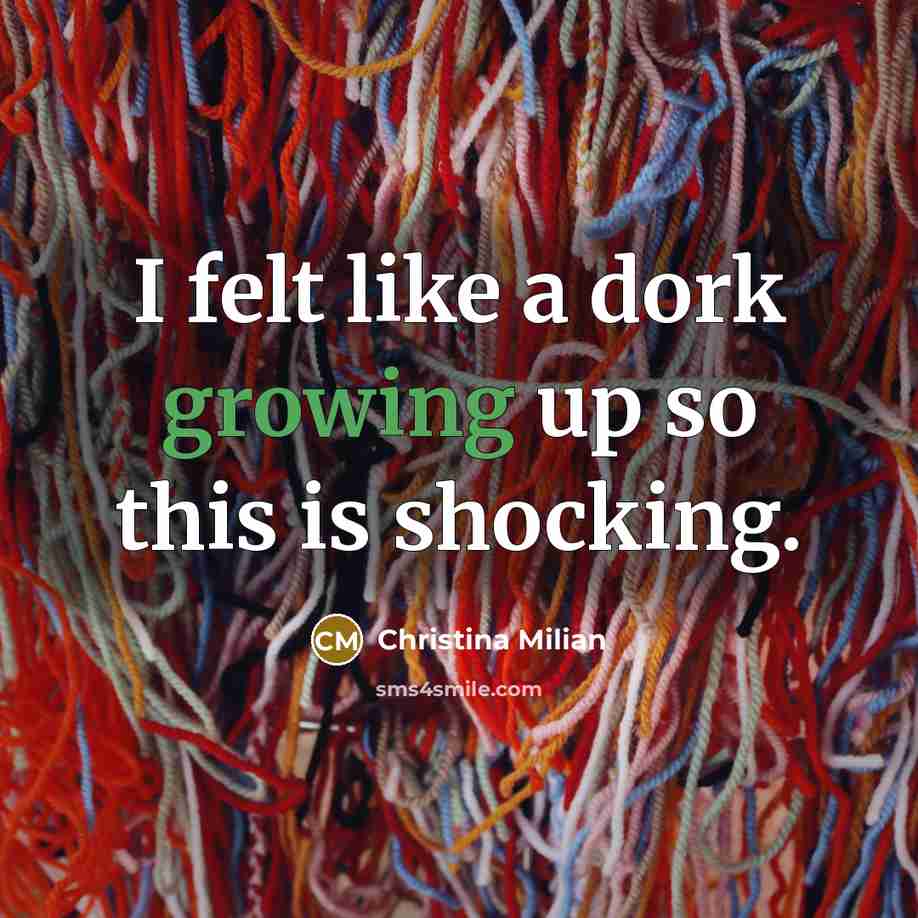 “I felt like a dork growing up so this is…” quote by Christina Milian