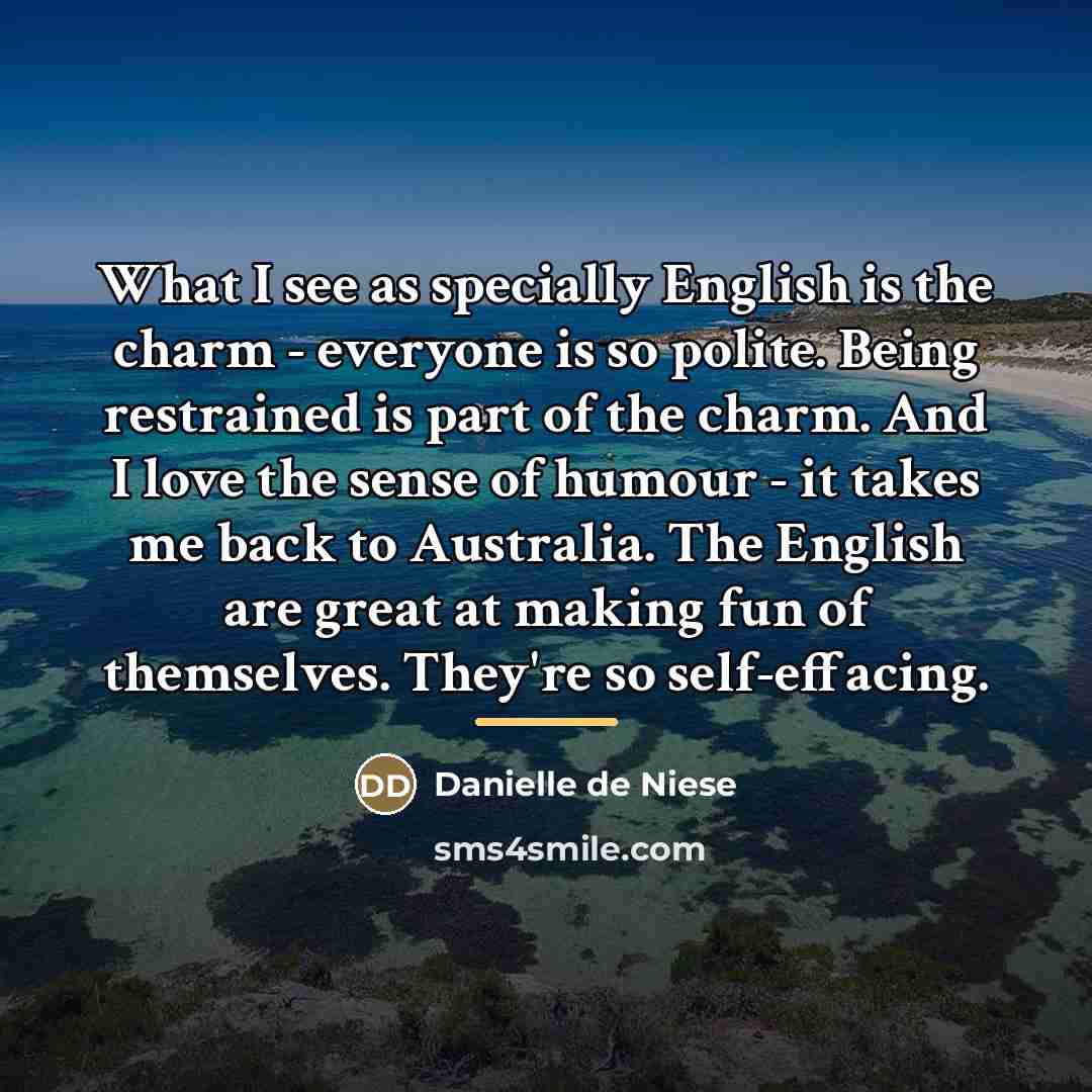 “What I see as specially English is the charm -…” quote by Danielle de Niese