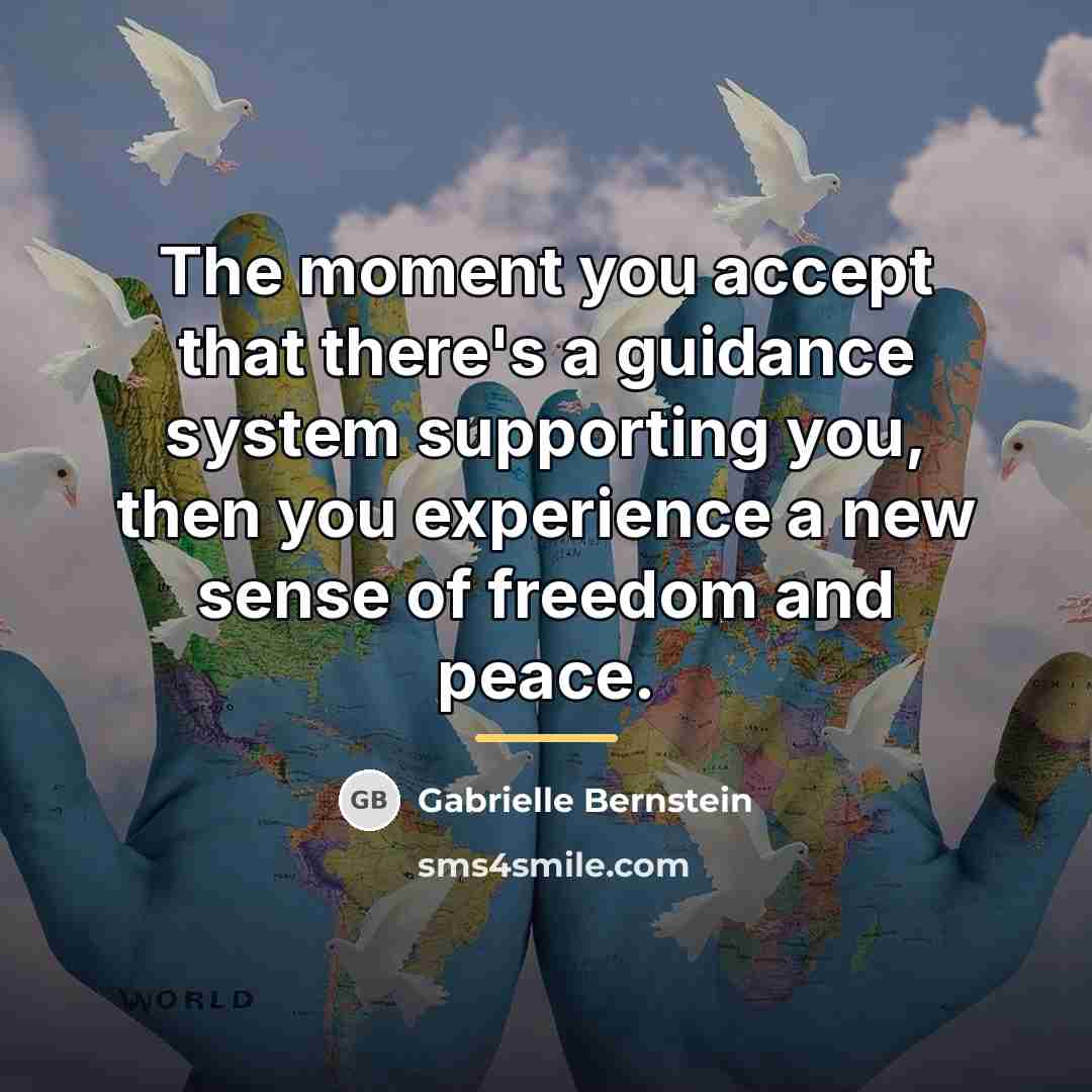 “The moment you accept that there's a guidance system supporting…” quote by Gabrielle Bernstein
