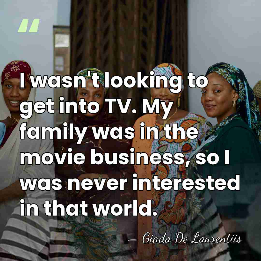 I wasn't looking to get into TV. My family was in the&hellip; - Giada De Laurentiis