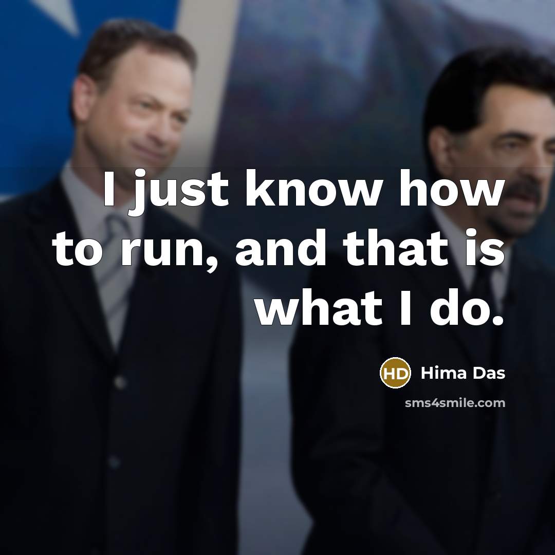 “I just know how to run, and that is what…” quote by Hima Das