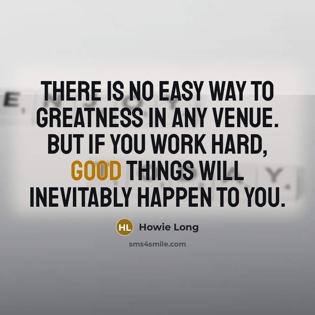 “There is no easy way to greatness in any venue.…” quote by Howie Long