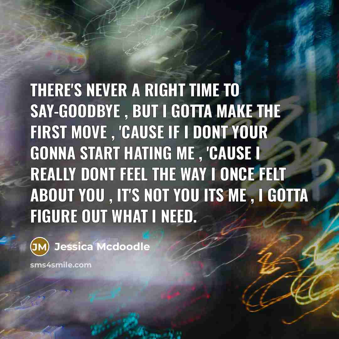 “There's never a right time to say-goodbye , but I…” quote by Jessica Mcdoodle
