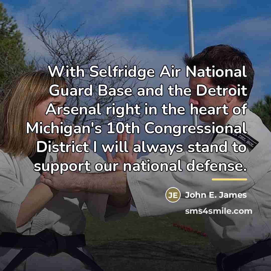 “With Selfridge Air National Guard Base and the Detroit Arsenal…” quote by John E. James