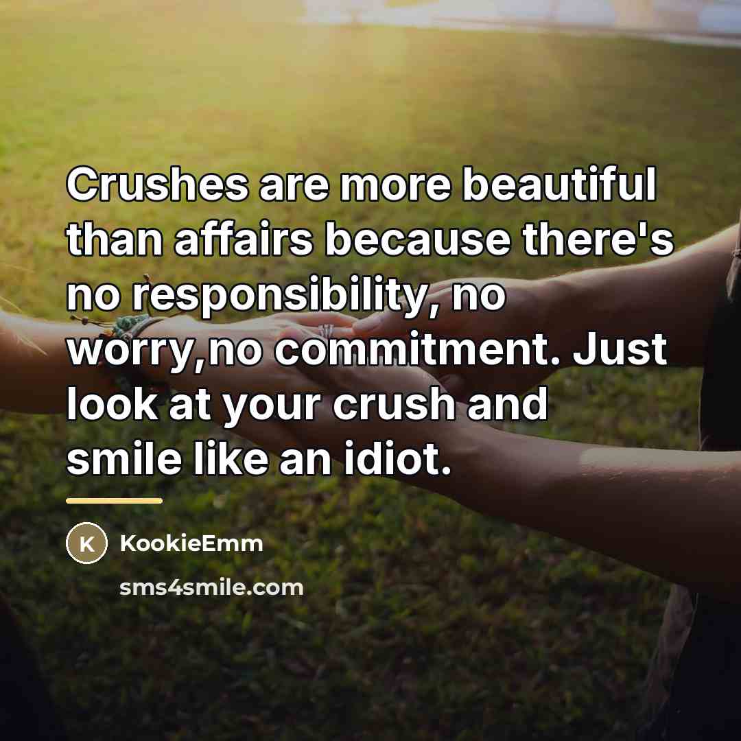 “Crushes are more beautiful than affairs because there's no responsibility,…” quote by KookieEmm
