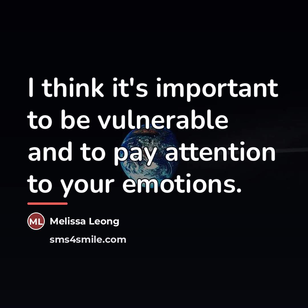 “I think it's important to be vulnerable and to pay…” quote by Melissa Leong