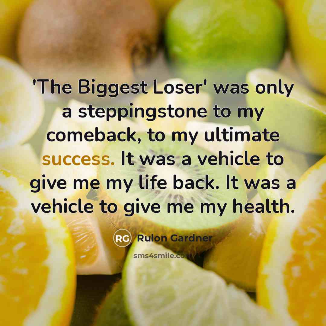 “'The Biggest Loser' was only a steppingstone to my comeback,…” quote by Rulon Gardner