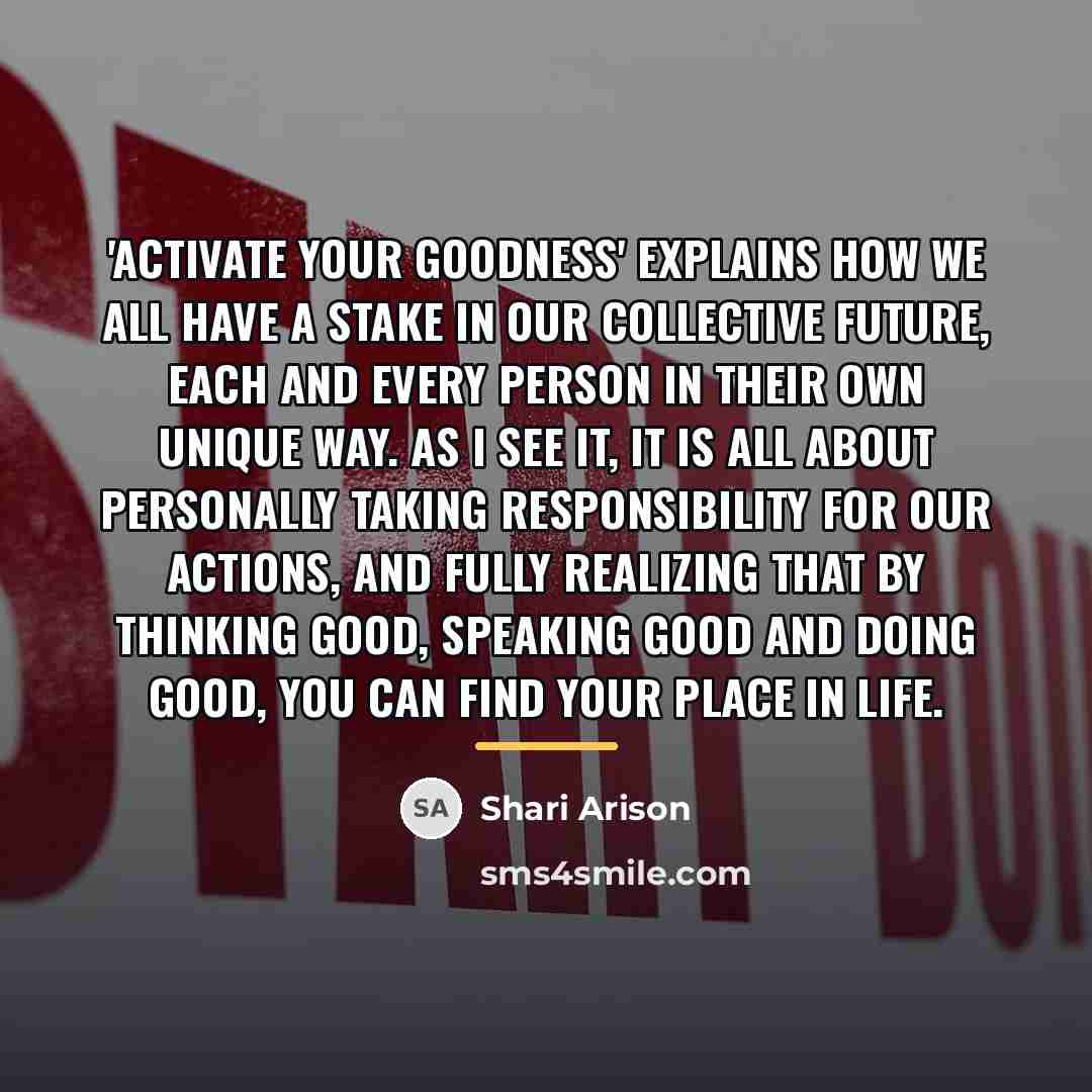 “'Activate Your Goodness' explains how we all have a stake…” quote by Shari Arison