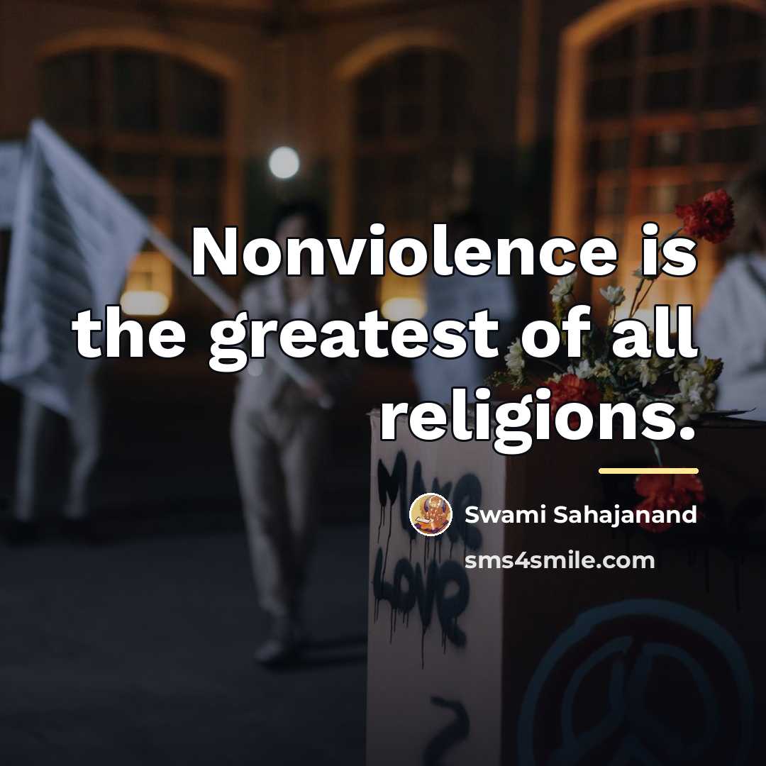 “Nonviolence is the greatest of all religions.…” quote by Swami Sahajanand