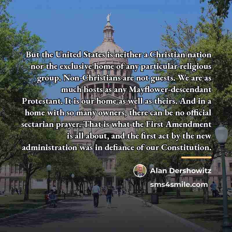 “But the United States is neither a Christian nation nor…” quote by Alan Dershowitz