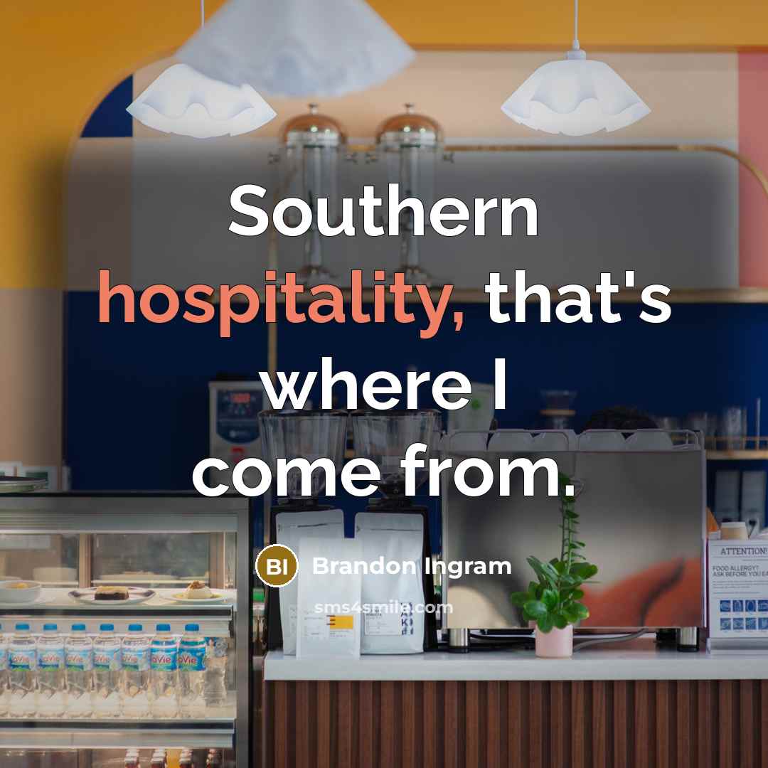 “Southern hospitality, that's where I come from.…” quote by Brandon Ingram