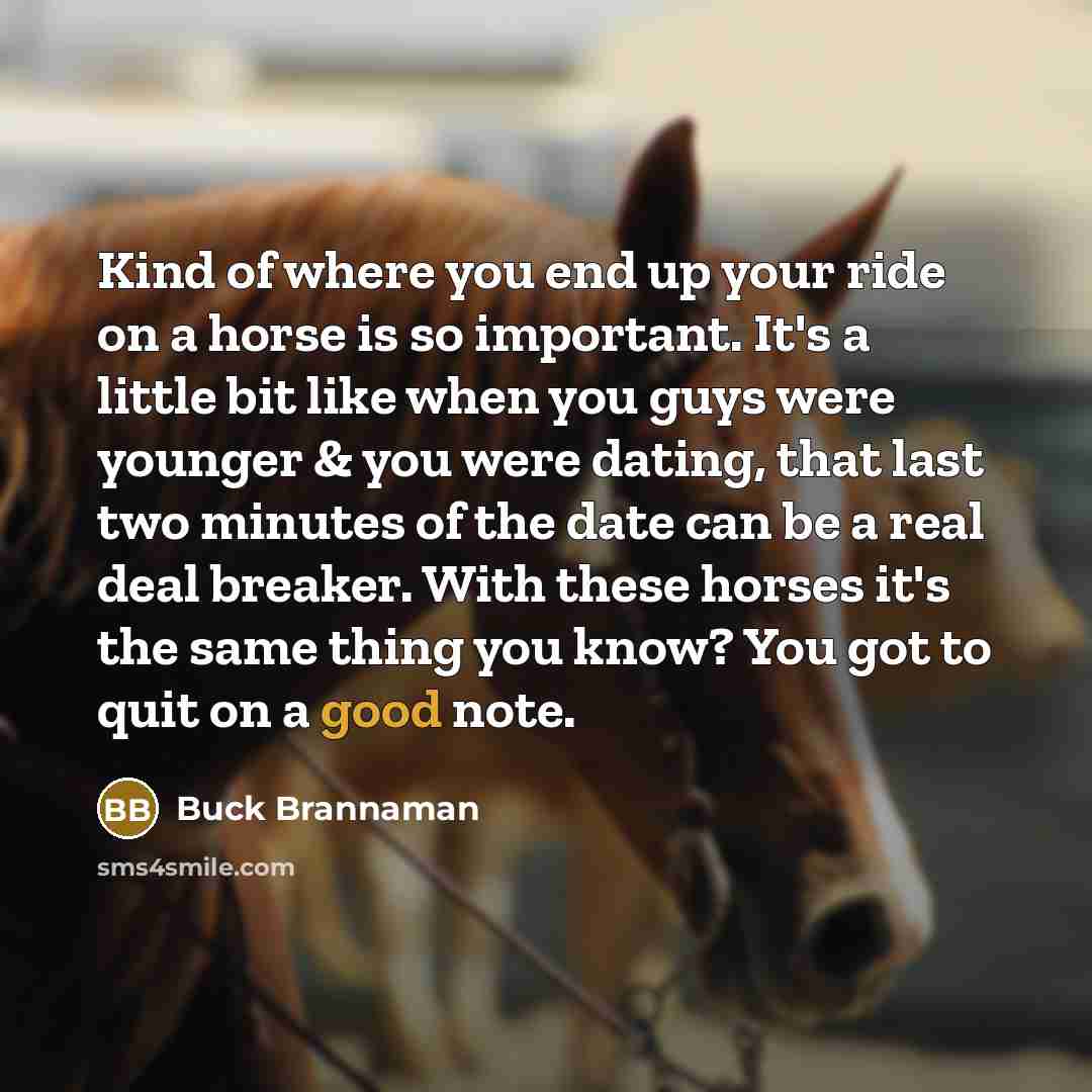 “Kind of where you end up your ride on a…” quote by Buck Brannaman