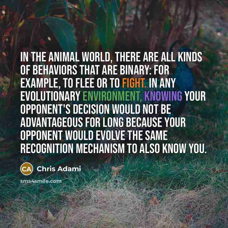 “In the animal world, there are all kinds of behaviors…” quote by Chris Adami