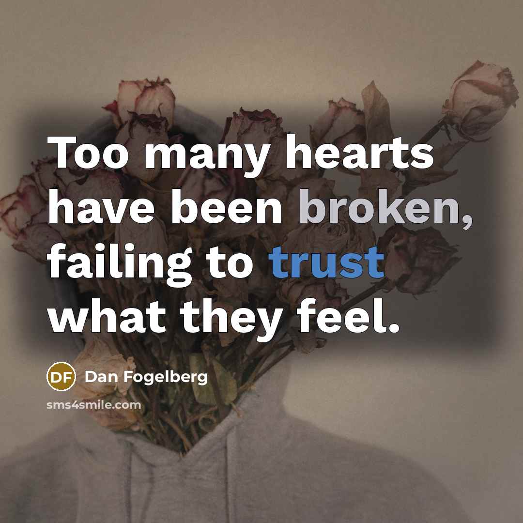 “Too many hearts have been broken, failing to trust what…” quote by Dan Fogelberg