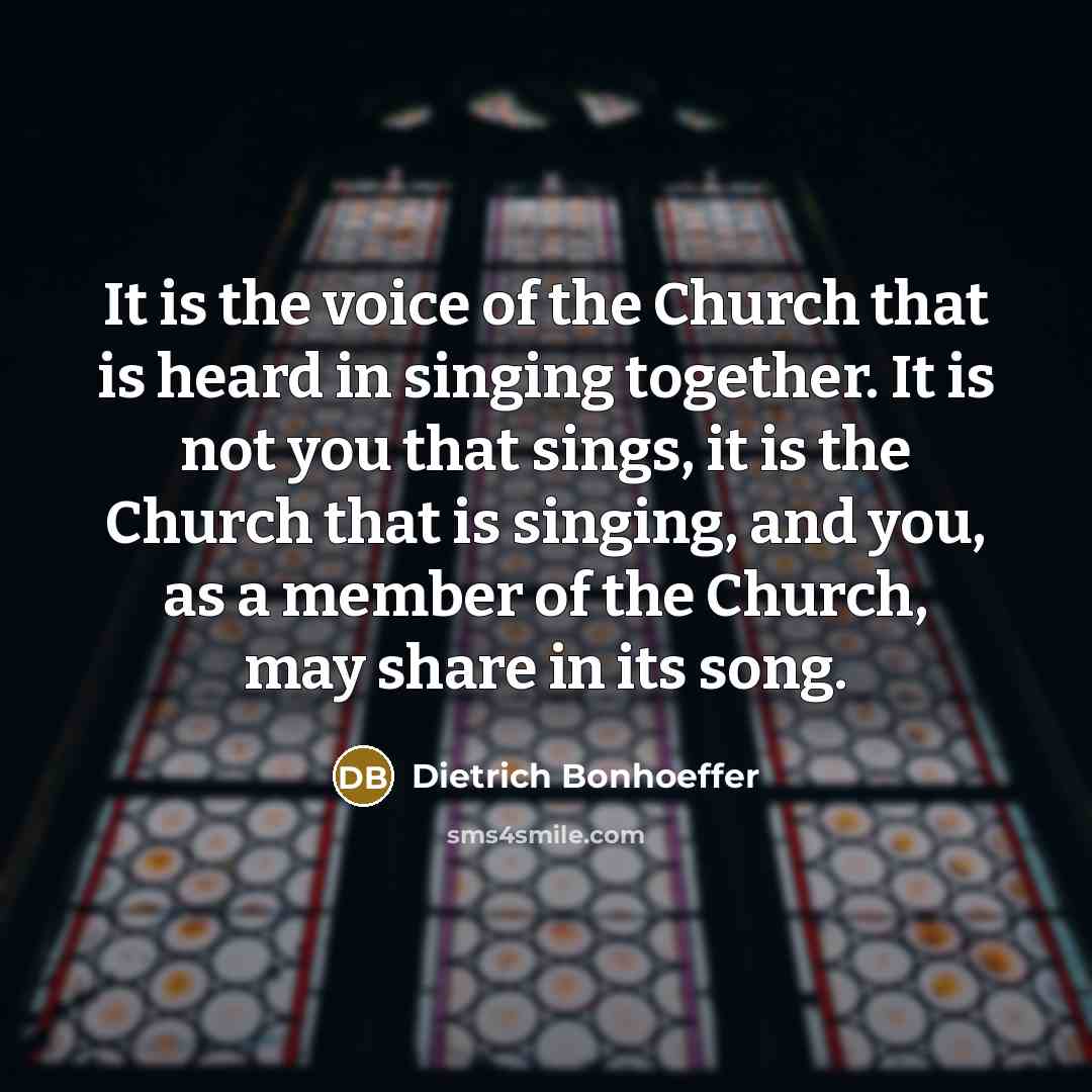 “It is the voice of the Church that is heard…” quote by Dietrich Bonhoeffer