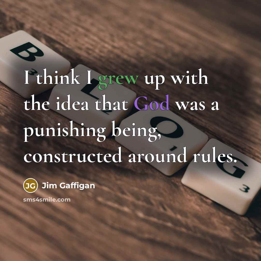 “I think I grew up with the idea that God…” quote by Jim Gaffigan