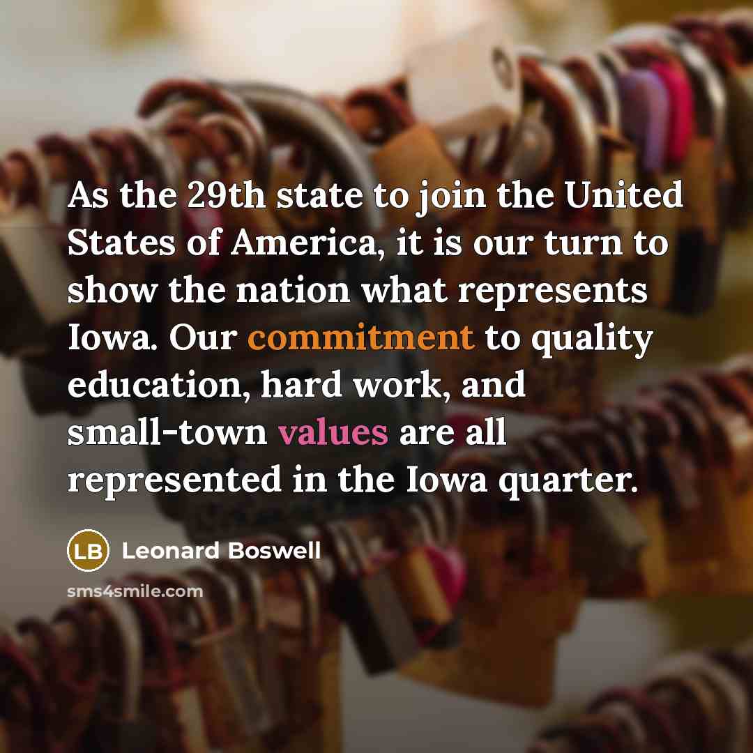 “As the 29th state to join the United States of…” quote by Leonard Boswell