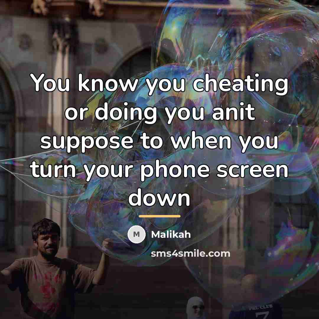 “You know you cheating or doing you anit suppose to…” quote by Malikah