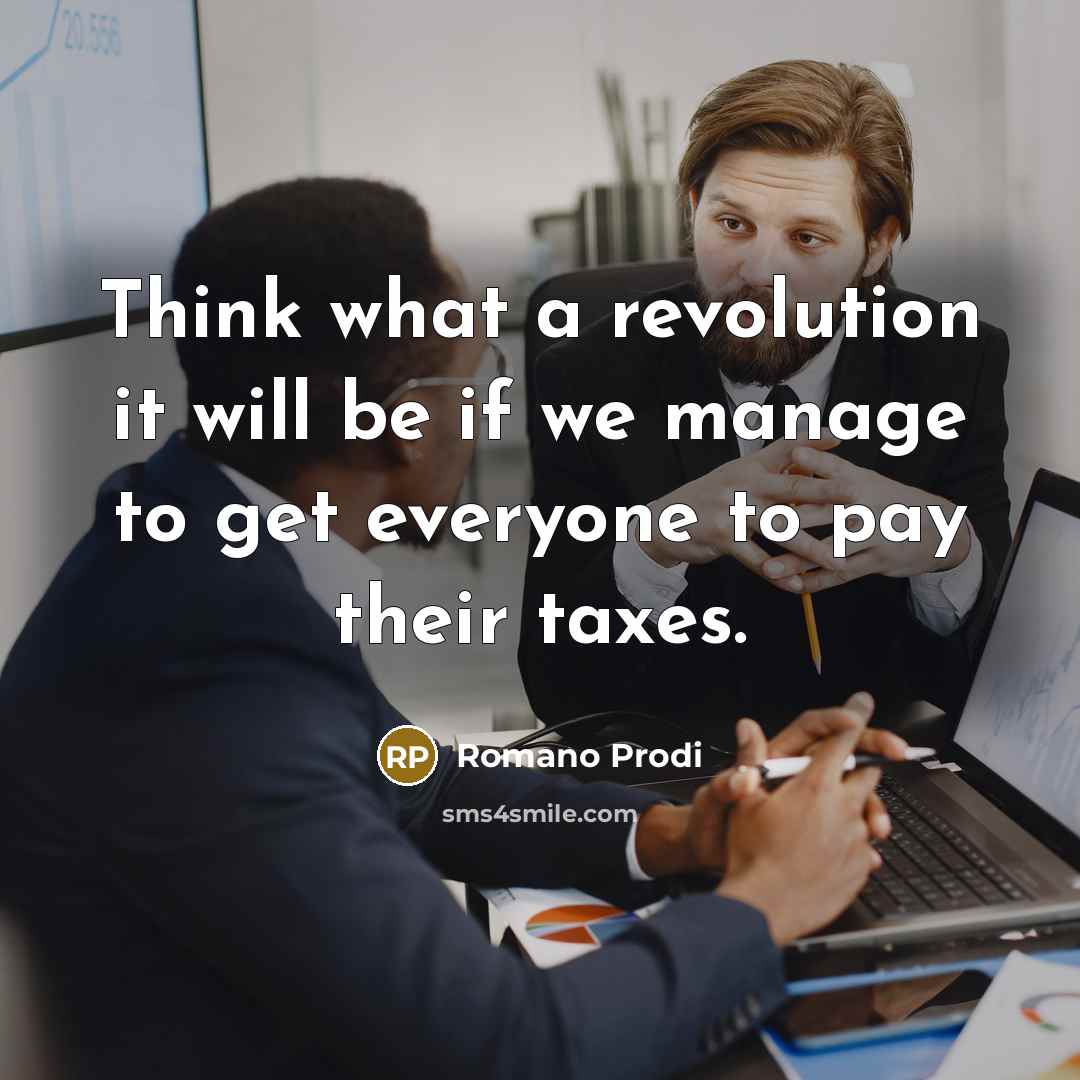 “Think what a revolution it will be if we manage…” quote by Romano Prodi